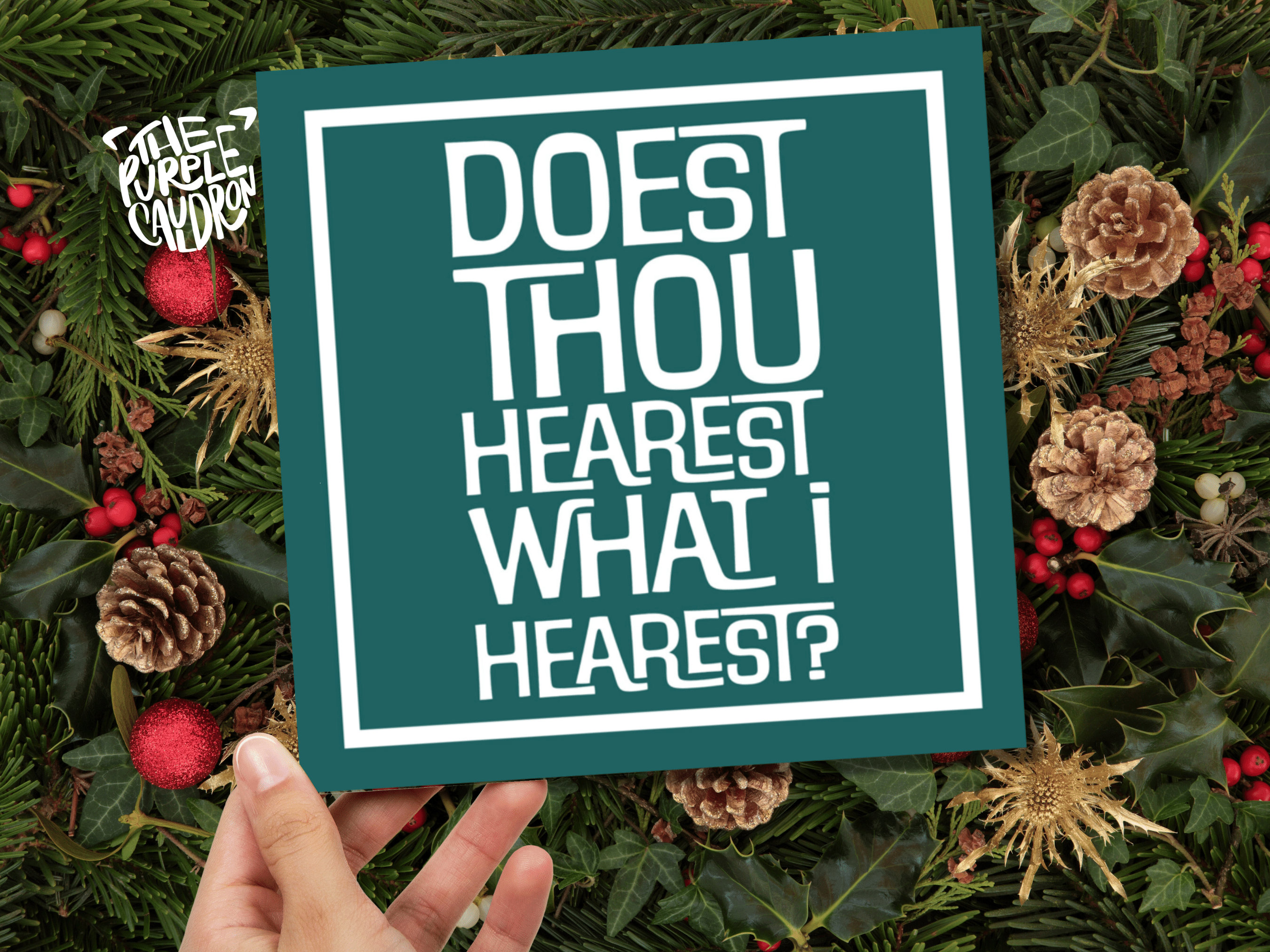 Funny Posh Christmas Card "Doest Thou Hearest What I Hearest?" Medieval Old English Speak Red or Green Message Greetings Friends Xmas 2025 - View 5