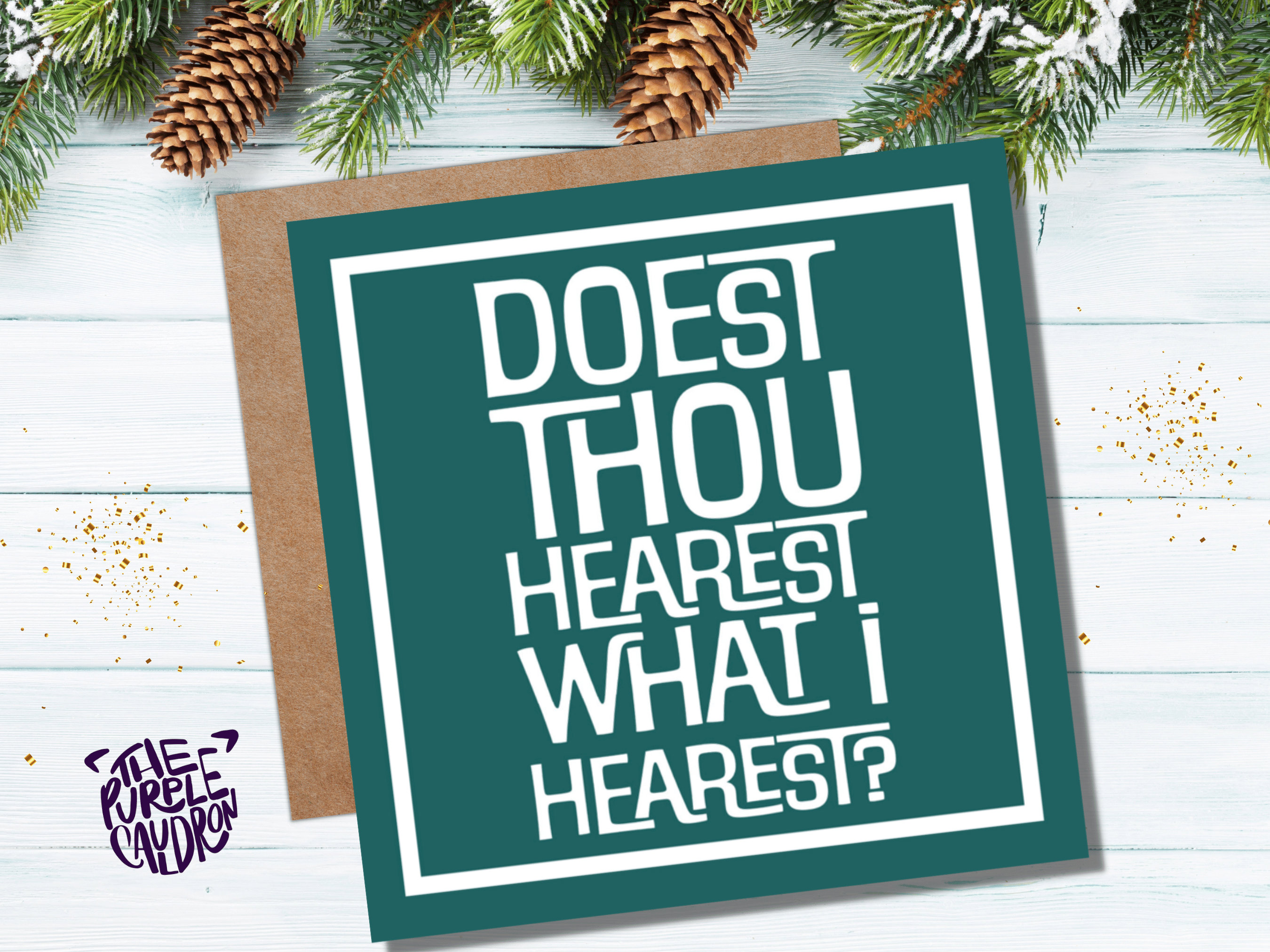 Funny Posh Christmas Card "Doest Thou Hearest What I Hearest?" Medieval Old English Speak Red or Green Message Greetings Friends Xmas 2025 - View 2