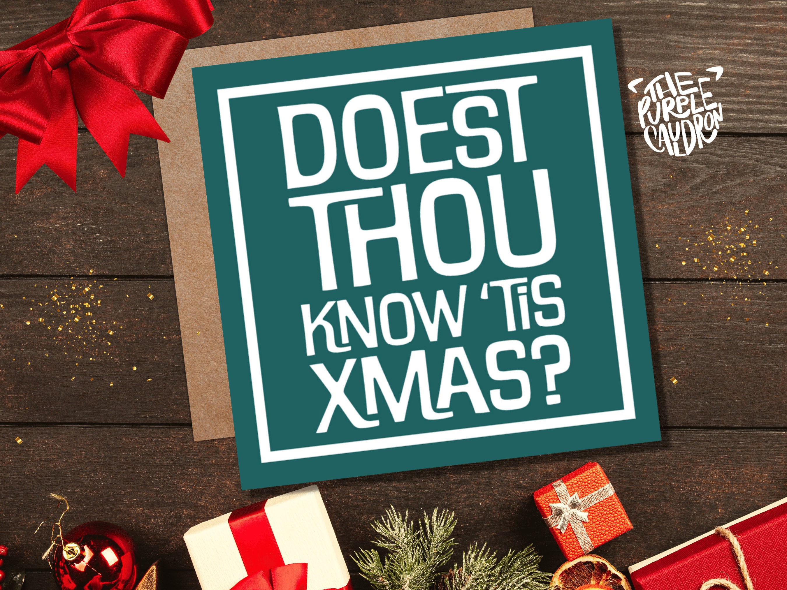 Posh Christmas Card "Doest Thou Know 'Tis Xmas?" Medieval Old English Speak Red or Green Message Greetings Card Friends Xmas 2025 - View 2