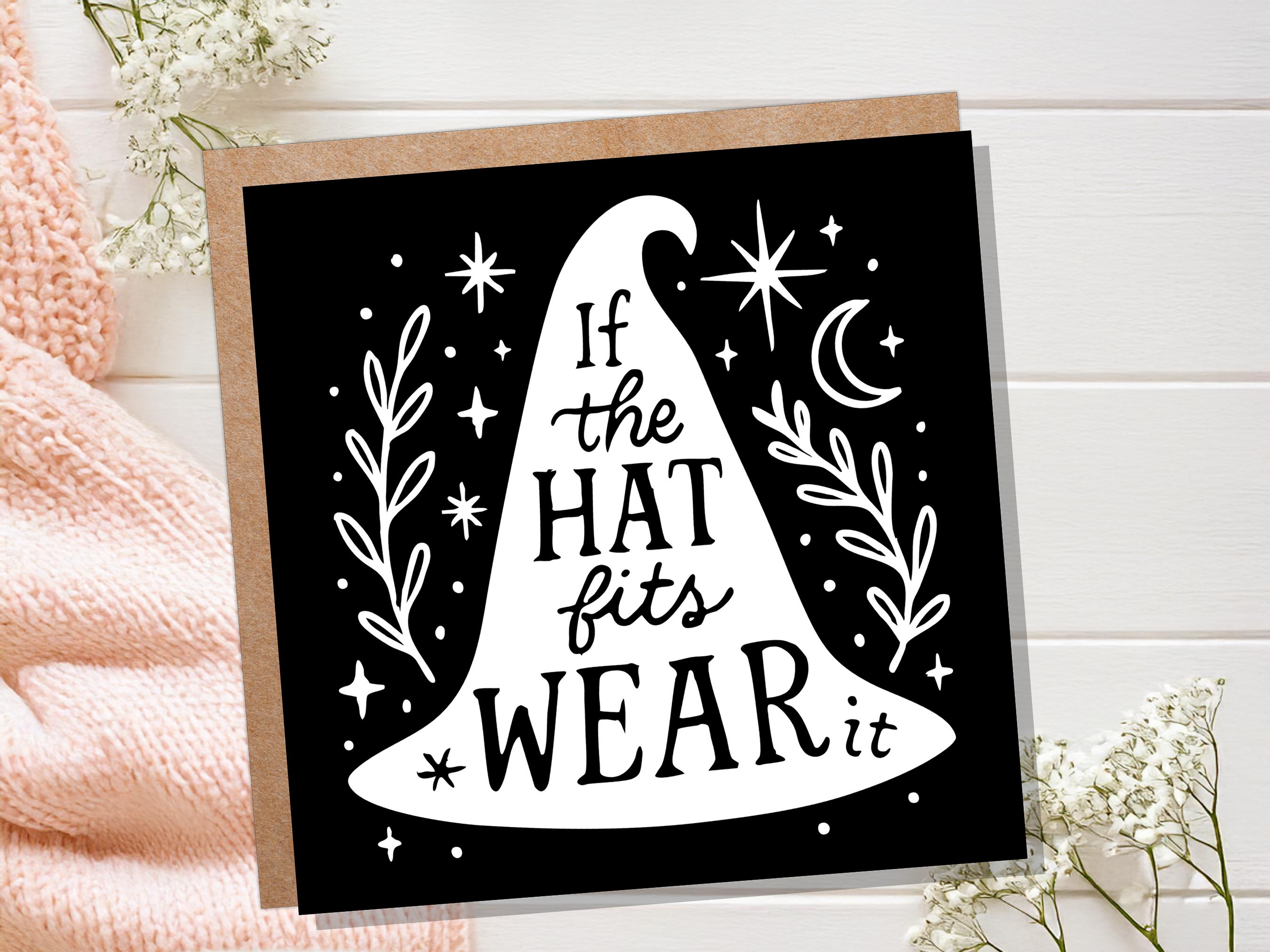 If The Hat Fits Wear It - Witchy Quote Greeting Card with Witch Hat Moon Stars Magical Spiritual Affirmation Gift for Her Pagan Best Friend - View 2