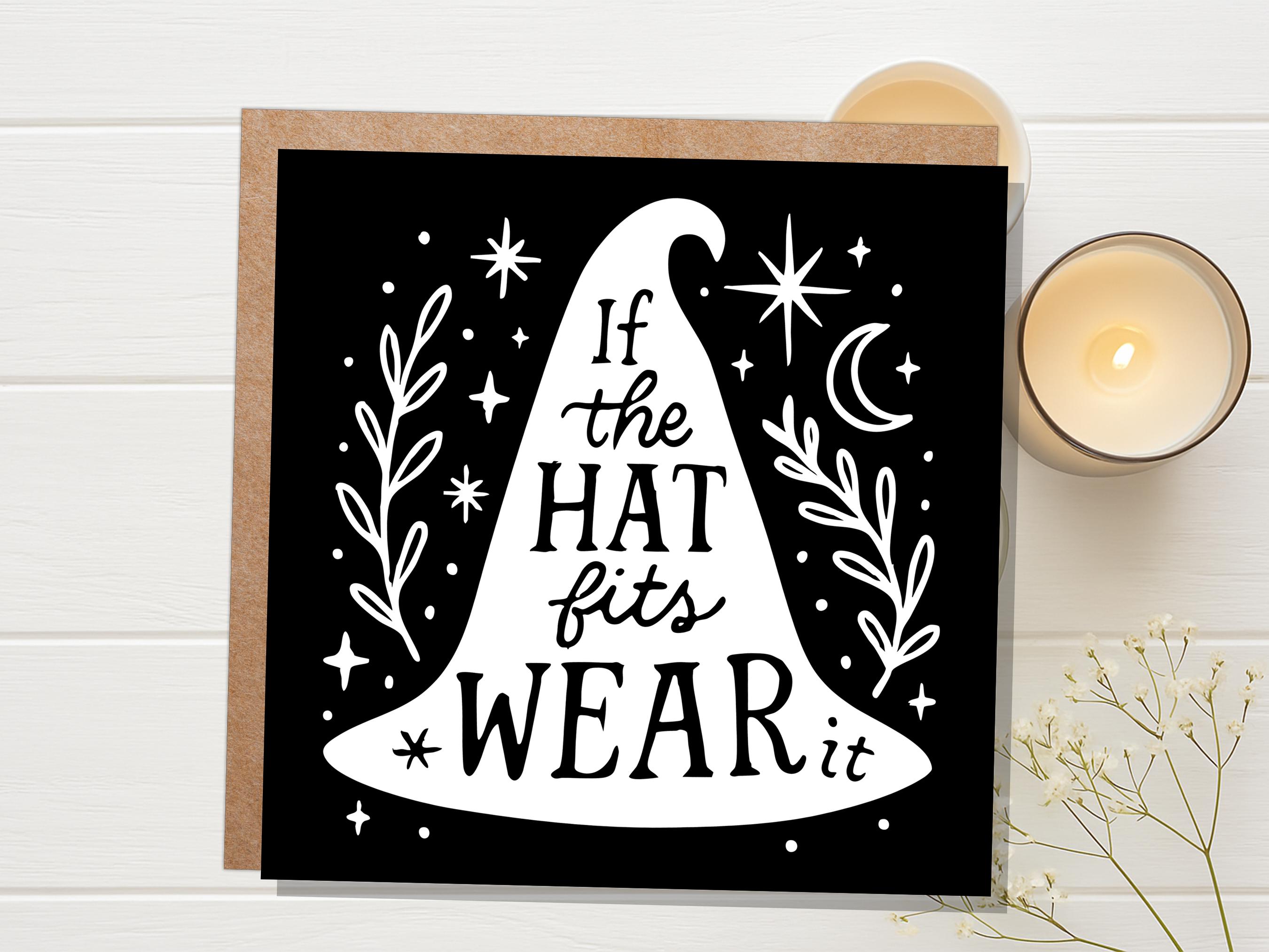 If The Hat Fits Wear It - Witchy Quote Greeting Card with Witch Hat Moon Stars Magical Spiritual Affirmation Gift for Her Pagan Best Friend - View 3