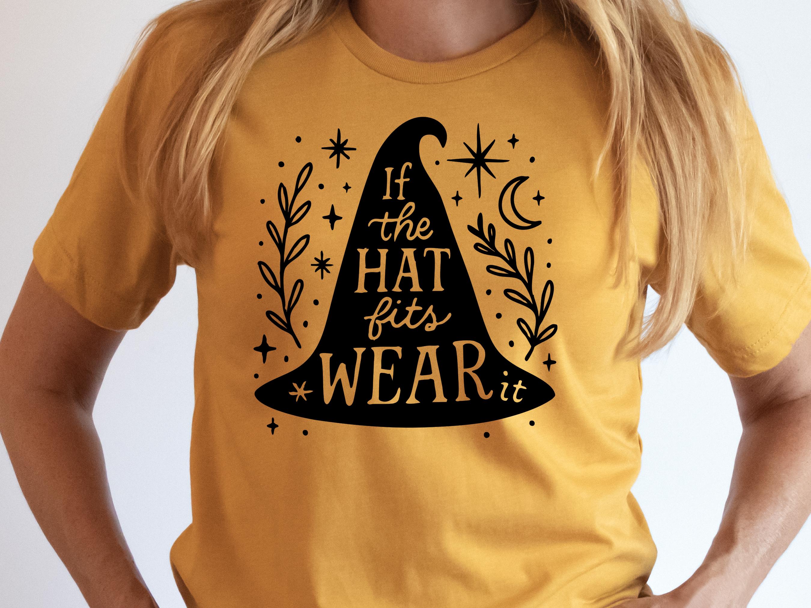 If the Hat Fits Wear It T-Shirt | Witchy Tee, Sarcastic Witch, Funny Wiccan Gift, Witchcraft Shirt, Witchcore Cottagecore Tee Empowerment - View 6
