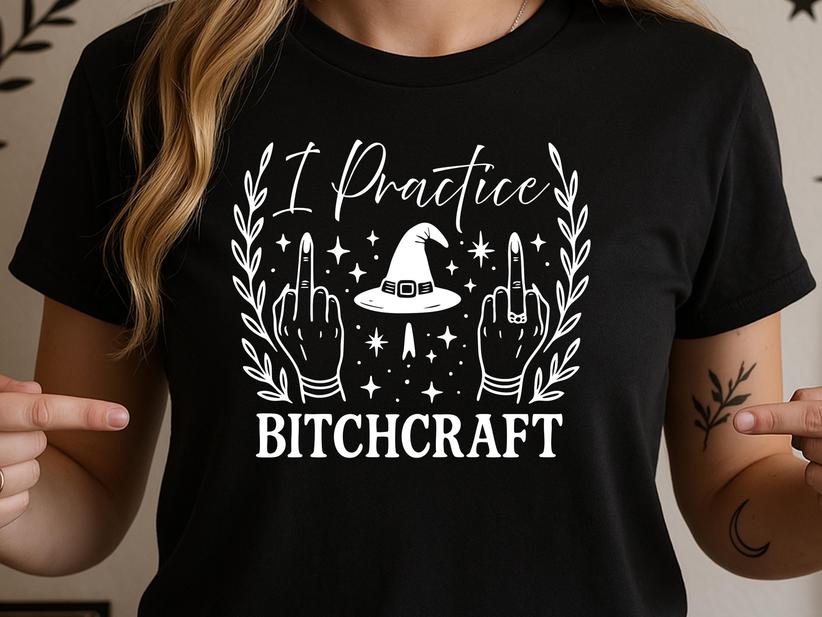 Bitchcraft Shirt | Sarcastic Witchy Tee | Middle Finger Occult Clothing | Funny Witch Hat | Sassy Goth Alt Apparel | Snarky Witchcraft Gift - View 8